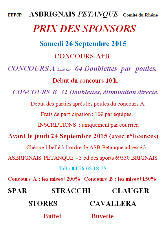 AS BRIGNAIS PETANQUE   PRIX DES SPONSORS Samedi 26 Septembre 2015 CONCOURS A+B