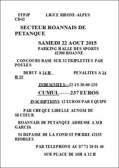 CONCOURS SAMEDI 22 AOUT 2015 PARKING HALLE DES SPORTS  42300 ROANNE    CONCOURS BASE SUR 32 TRIPLETTES PAR POULES