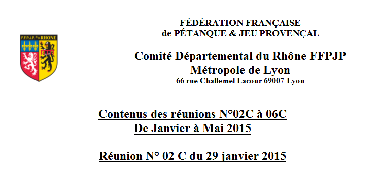 Contenus des réunions N°02C à 06C De Janvier à Mai 2015  Réunion N° 02 C du 29 janvier 2015