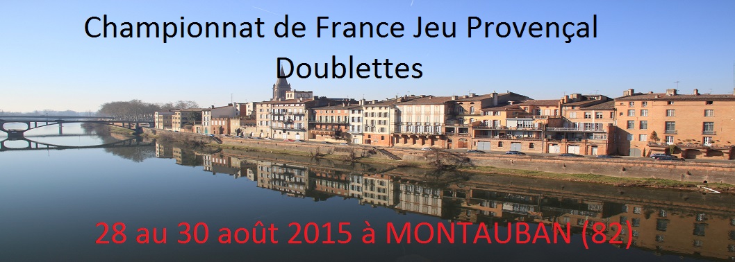 Championnat de France jeu provencal doublette à Montauban 2015 à Montauban (82)