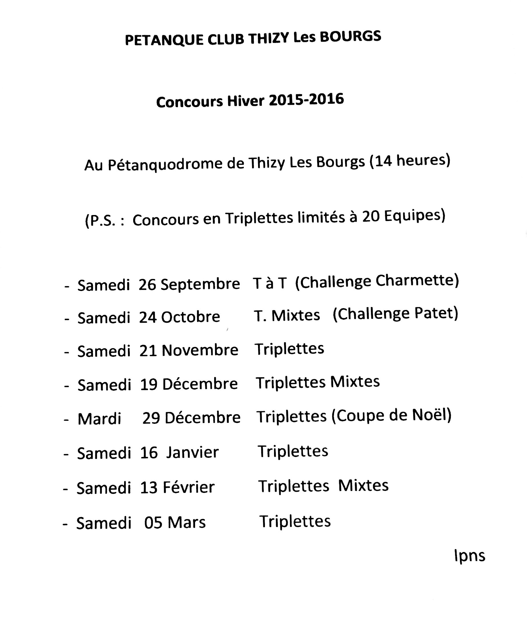 Concours du pétanque club de Thizy-les-bourgs 2015/2016 Concours du pétanque club de Thizy-les-bourgs 2015/2016