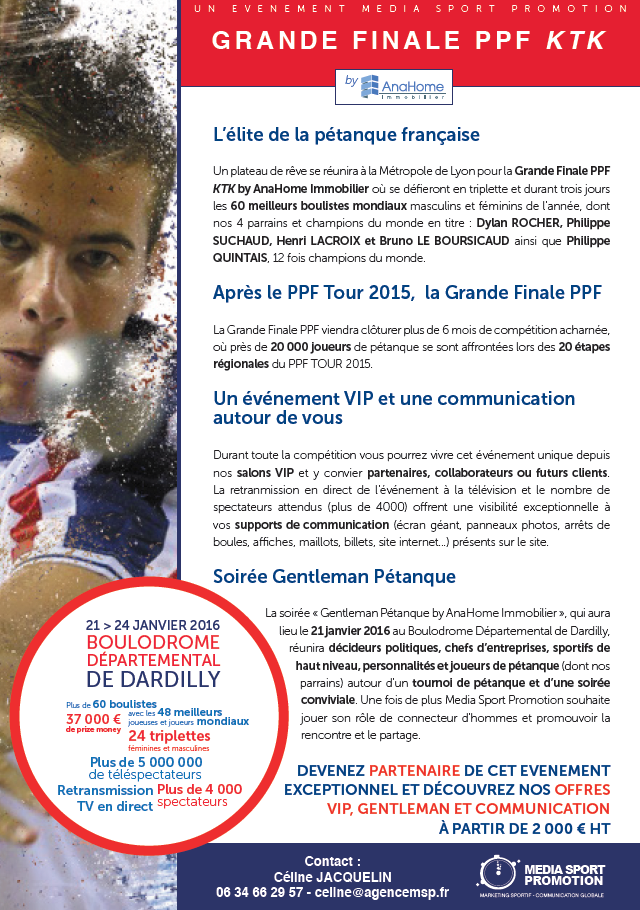 Grande finale PPF se déroulera du 21 au 24 Janvier 2016, au Boulodrome Départemental de Dardilly Grande finale PPF se déroulera du 21 au 24 Janvier 2016, au Boulodrome Départemental de Dardilly