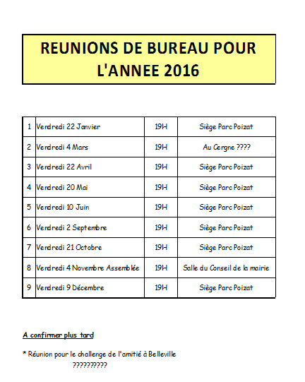 Calendrier des réunions de Bureau 2016 et assemblée générale 2016 Calendrier des réunions de Bureau 2016 et assemblée générale 2016