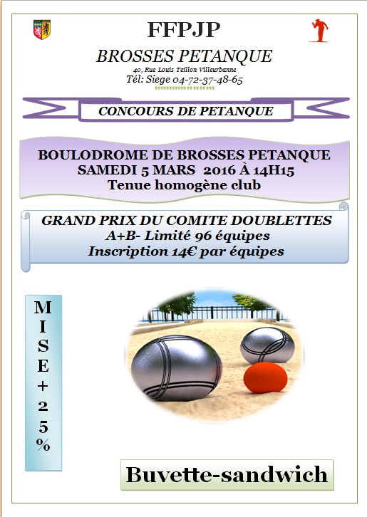 Concours samedi 5 mars 2016 À 14H15 Tenue homogène club GRAND PRIX DU COMITÉ DOUBLETTES 