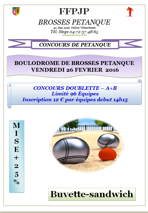 CONCOURS DOUBLETTE – A+B Limité 96 Équipes  VENDREDI 26 FÉVRIER  2016