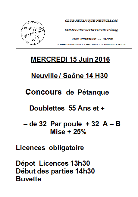 Concours  de  Pétanque Doublettes  55 Ans et + mercredi 15 juin 2016 Neuville sur Saône
