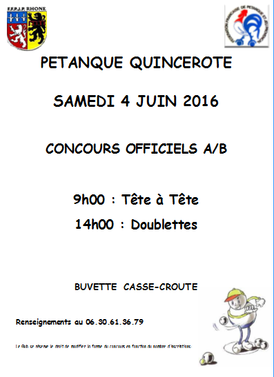 CONCOURS OFFICIELS A/B PETANQUE QUINCEROTE SAMEDI 4 JUIN 2016 CONCOURS OFFICIELS A/B PETANQUE QUINCEROTE SAMEDI 4 JUIN 2016