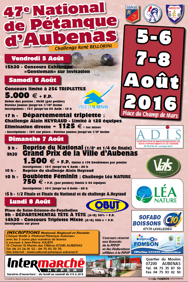 47ème National de Pétanque d’AUBENAS (07) qui se déroulera les 06 & 07 Août 2016. 47ème National de Pétanque d’AUBENAS (07) qui se déroulera les 06 & 07 Août 2016.