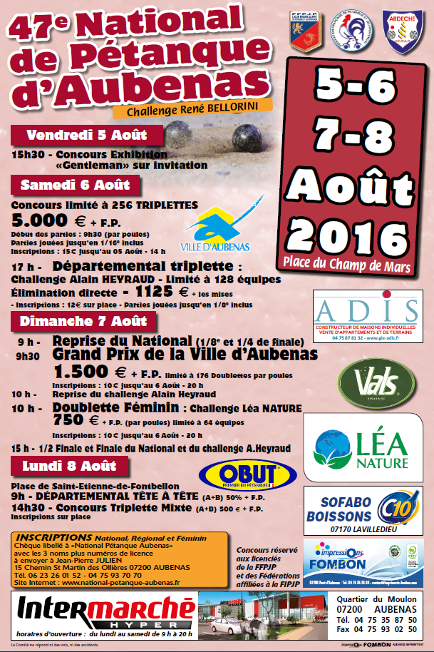 47ème National de Pétanque d’AUBENAS (07) qui se déroulera les 06 & 07 Août 2016.