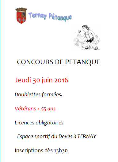 CONCOURS DE PETANQUE 55+ à ternay Jeudi 30 juin 2016 CONCOURS DE PETANQUE 55+ à ternay Jeudi 30 juin 2016