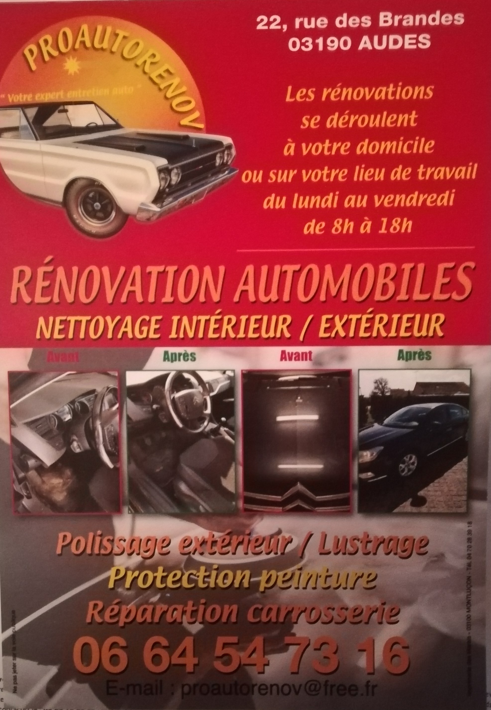 Besoin d'une voiture impeccable, un pro de la rénovation se tient à votre disposition chez vous ou sur votre lieu de travail. Appeler le 06.64.54.73.16. Pour plus de renseignements cliquez sur la photo.