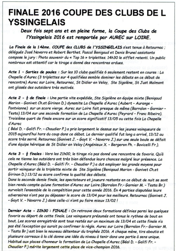 Finale coupe des clubs de l' Yssingelais du 22/10/2016 ( Texte de Denis Brunel ) Finale coupe des clubs de l' Yssingelais du 22/10/2016 ( Texte de Denis Brunel )