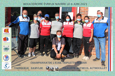 CHAMPIONNAT DE I"EURE TRIPLETTE FÉMININE LE 6 JUIN 2021 CHAMPIONNAT DE I"EURE TRIPLETTE FÉMININE LE 6 JUIN 2021