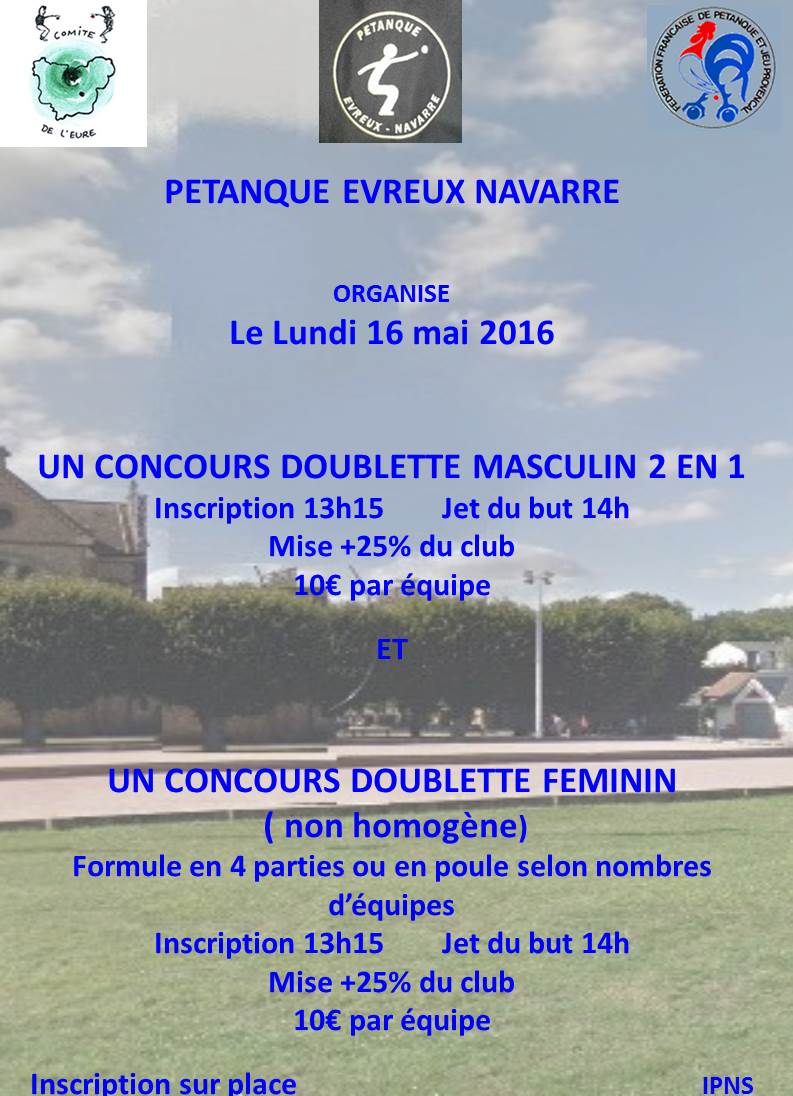 CONCOURS DOUBLETTE LUNDI 16 MAI - Evreux Navarre CONCOURS DOUBLETTE LUNDI 16 MAI - Evreux Navarre