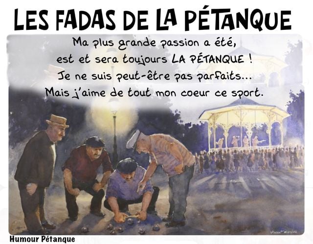 LES FADAS DE LA PETANQUE : AMITIE AVANT TOUT LES FADAS DE LA PETANQUE : AMITIE AVANT TOUT
