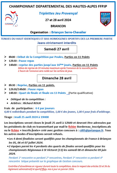 CHAMPIONNAT DEPARTEMENTAL TRIPLETTE JEU PROVENCAL LES 27 et 28 AVRIL à BRIANCON .. CHAMPIONNAT DEPARTEMENTAL TRIPLETTE JEU PROVENCAL LES 27 et 28 AVRIL à BRIANCON ..