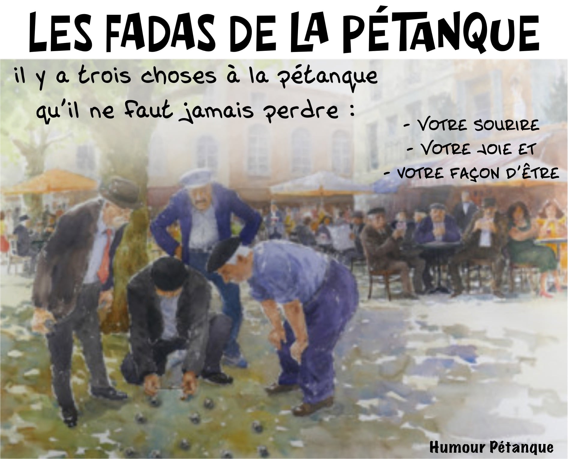 LES FADAS DE LA PETANQUE : AMITIE AVANT TOUT LES FADAS DE LA PETANQUE : AMITIE AVANT TOUT