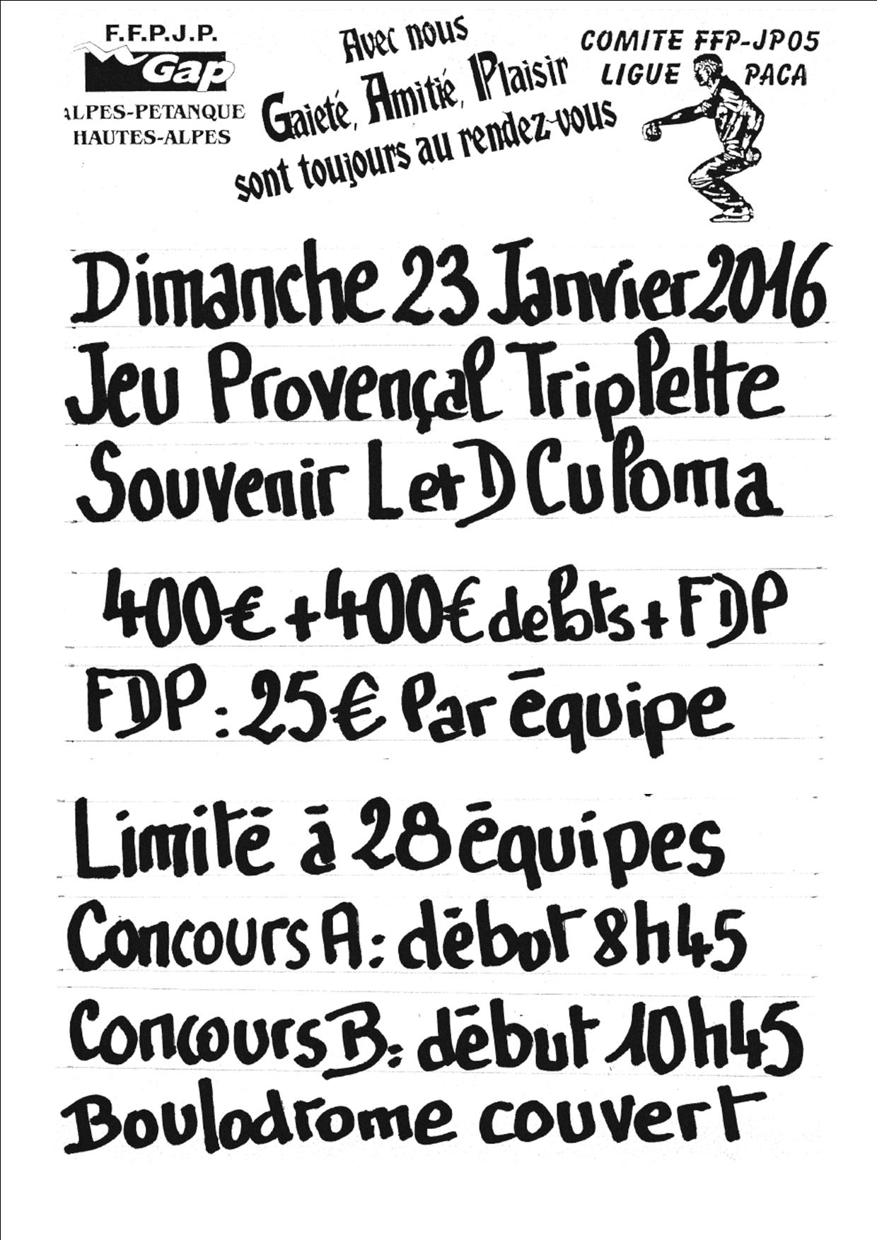 JEU PROVENCAL TRIPLETTE:SOUVENIR LEO ET DOMINIQUE CULOMA, DIMANCHE 23 JANVIER JEU PROVENCAL TRIPLETTE:SOUVENIR LEO ET DOMINIQUE CULOMA, DIMANCHE 23 JANVIER