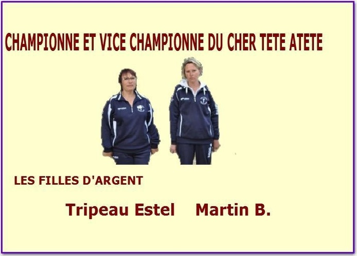 CHAMPIONNE VICE CHAMPIONNE DU CHER TETE A TETE CHAMPIONNE VICE CHAMPIONNE DU CHER TETE A TETE