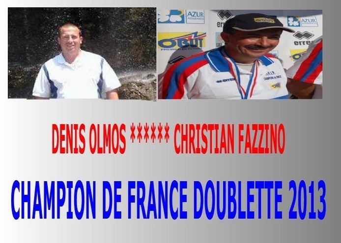 CHAMPION DE FRANCE DOUBLETTE 2013 CHAMPION DE FRANCE DOUBLETTE 2013
