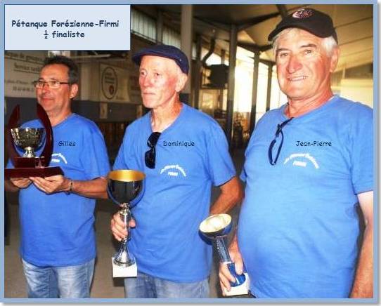 La meilleure équipe Aveyronnaise Gilles Matose, Dominique Cottet-Moinet et Jean-Pierre Buczek  de la Pétanque Forézienne-Firmi