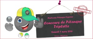 Concours Triplette - 5 mars 2016 Concours Triplette - 5 mars 2016