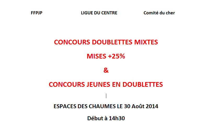 Concours doublettes mixtes et jeunes Concours doublettes mixtes et jeunes