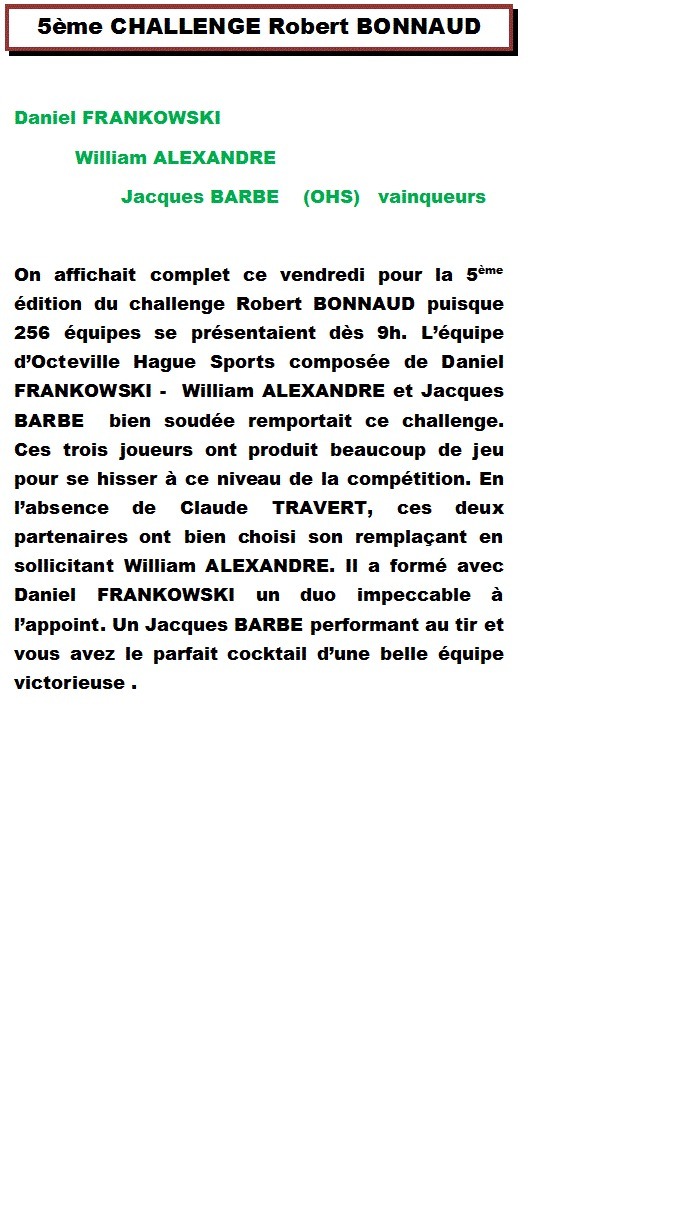 Daniel FRANKOWSKI - William ALEXANDRE - Jacques BARBE remporte le grand prix vétéran de Caen (256 équipes)