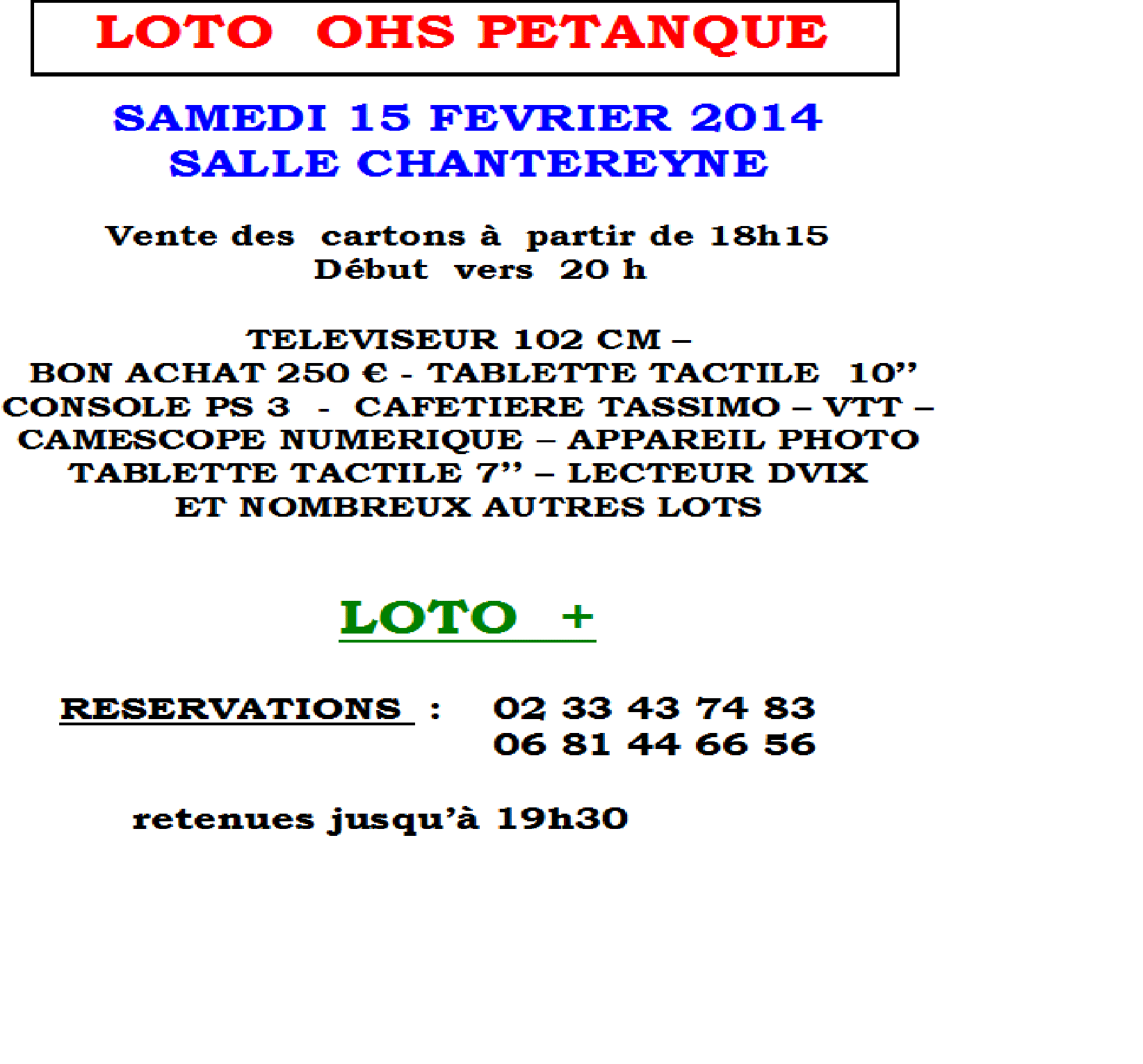 LOTO DU 15 FEVRIER 2014 LOTO DU 15 FEVRIER 2014