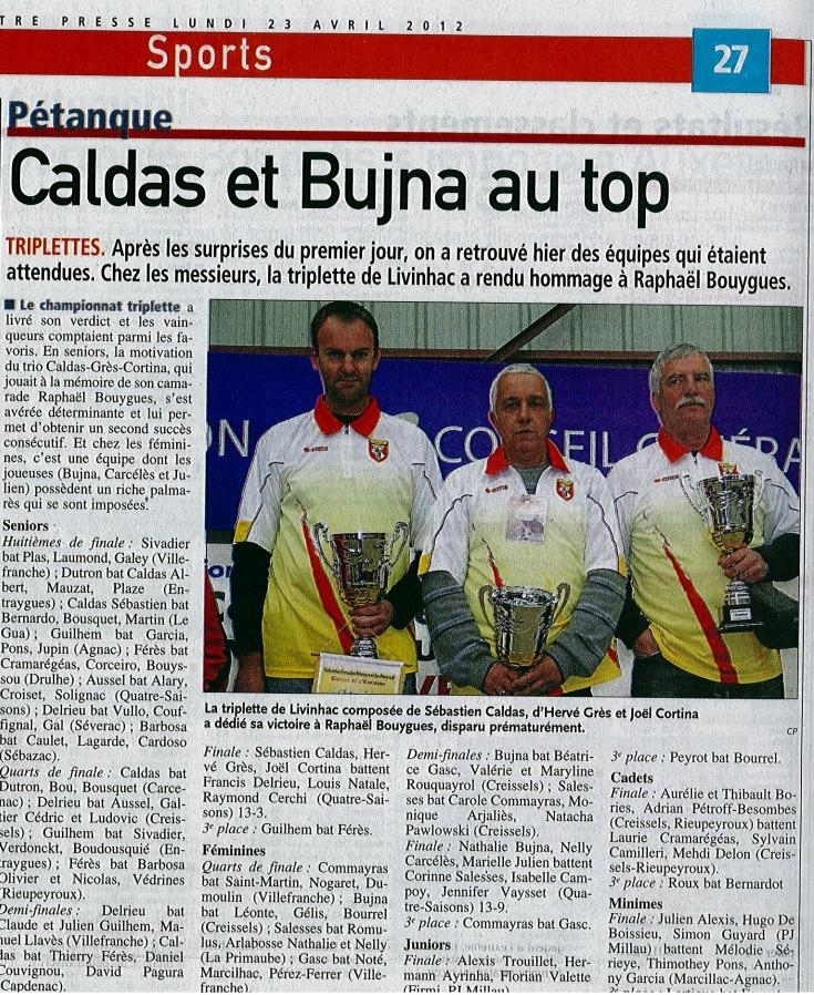 Finale Championnat triplettes 2012 à Sainte Geneviève Finale Championnat triplettes 2012 à Sainte Geneviève