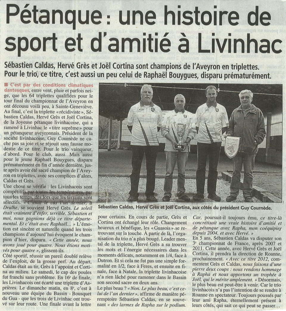 Championnat d'Aveyron triplette: Article paru le dimanche 6 mai 2012 sur Midi-Libre et Centre Presse