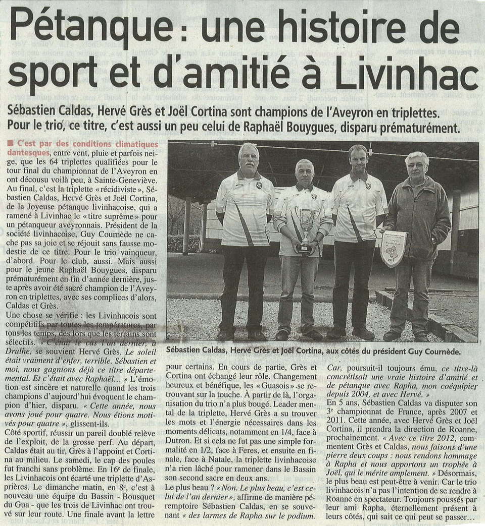 Championnat d'Aveyron triplette: Article paru le dimanche 6 mai 2012 sur Midi-Libre et Centre Presse Championnat d'Aveyron triplette: Article paru le dimanche 6 mai 2012 sur Midi-Libre et Centre Presse