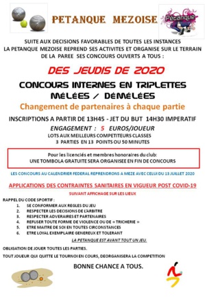 REPRISE DES CONCOURS INTERNES DE LA PETANQUE MEZOISE JUILLET 2020 REPRISE DES CONCOURS INTERNES DE LA PETANQUE MEZOISE JUILLET 2020