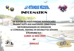 ANNULATION DU CONCOURS FEDERAL EN DOUBLETTES SENIORS DU 12 MAI 2025
