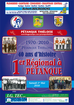 1970-2010 PETANQUE THIELOISE : 40 ANS D' HISTOIRE ET 1ER REGIONAL A PETANQUE