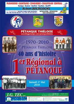 1970-2010 PETANQUE THIELOISE : 40 ANS D' HISTOIRE ET 1ER REGIONAL A PETANQUE 1970-2010 PETANQUE THIELOISE : 40 ANS D' HISTOIRE ET 1ER REGIONAL A PETANQUE