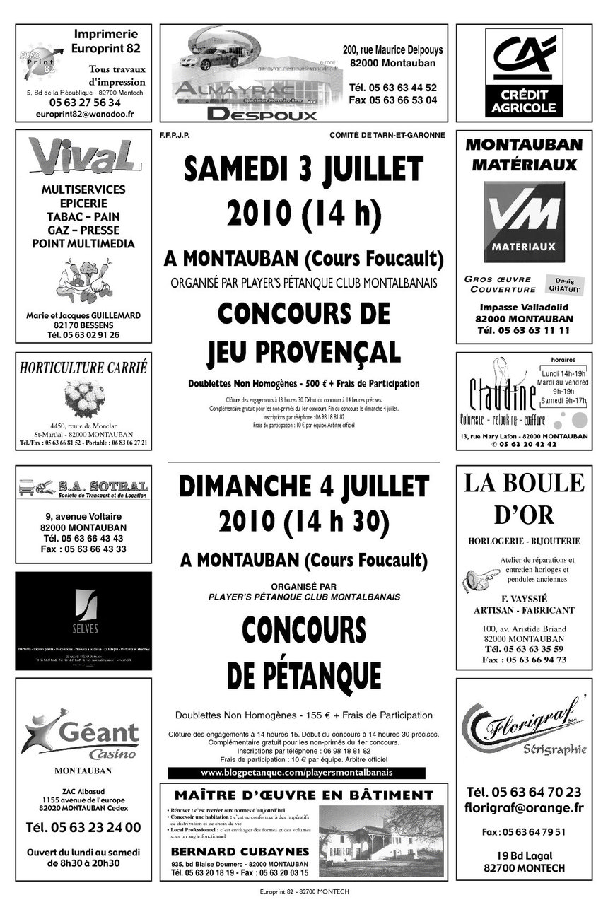 Concours annuel des Player's les 3 et 4 juillet 2010 - Jeu Provençal et Pétanque Concours annuel des Player's les 3 et 4 juillet 2010 - Jeu Provençal et Pétanque