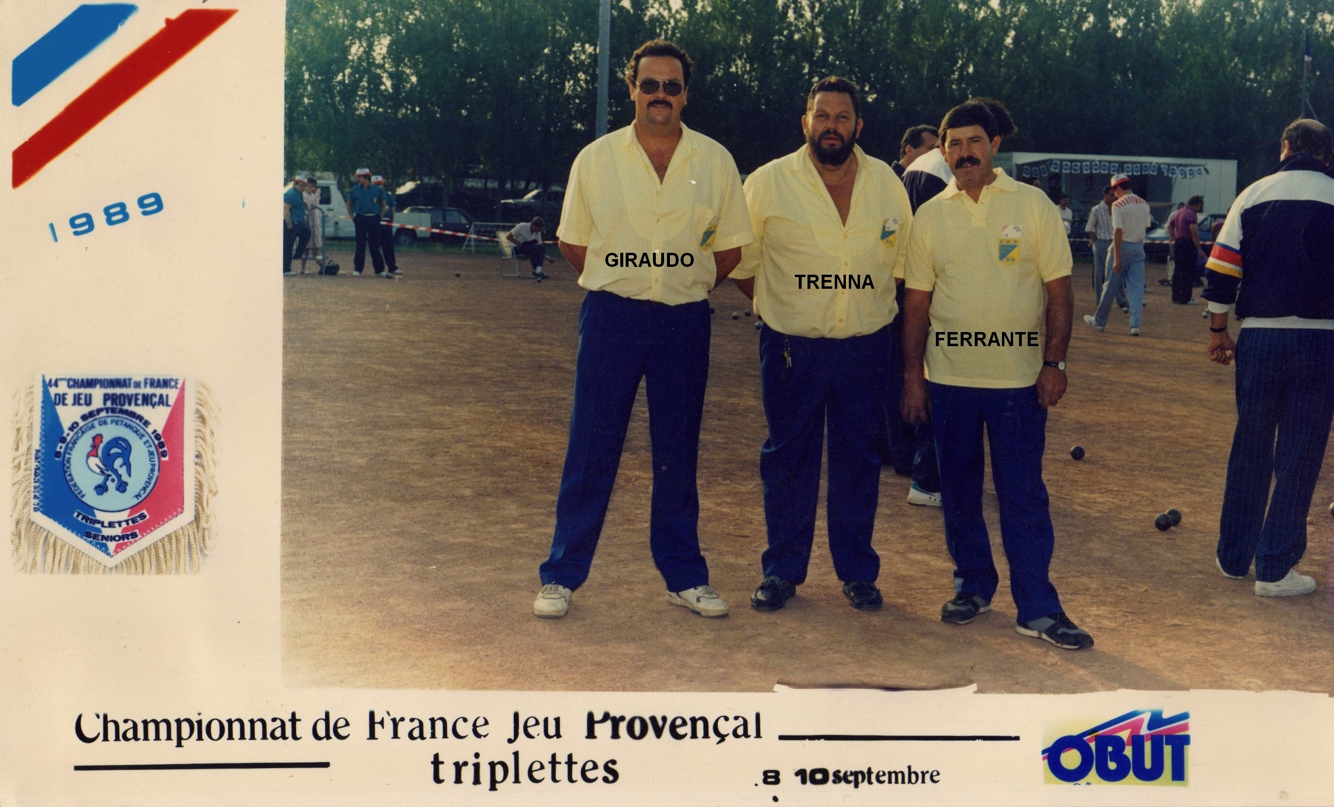 1989 qualifié au championnat de France triplettes au Jeu Provençal 1989 qualifié au championnat de France triplettes au Jeu Provençal