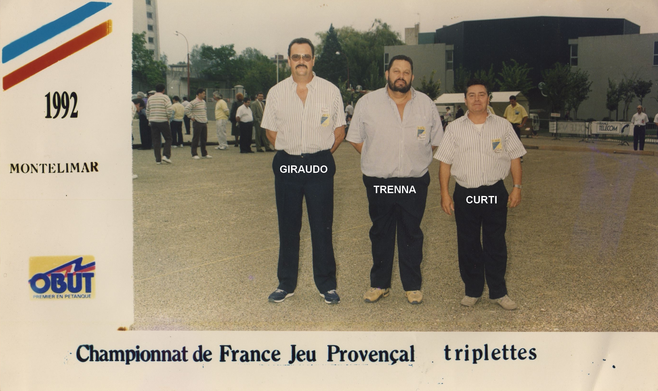 1992 qualifié au championnat de France triplettes au Jeu Provençal 1992 qualifié au championnat de France triplettes au Jeu Provençal