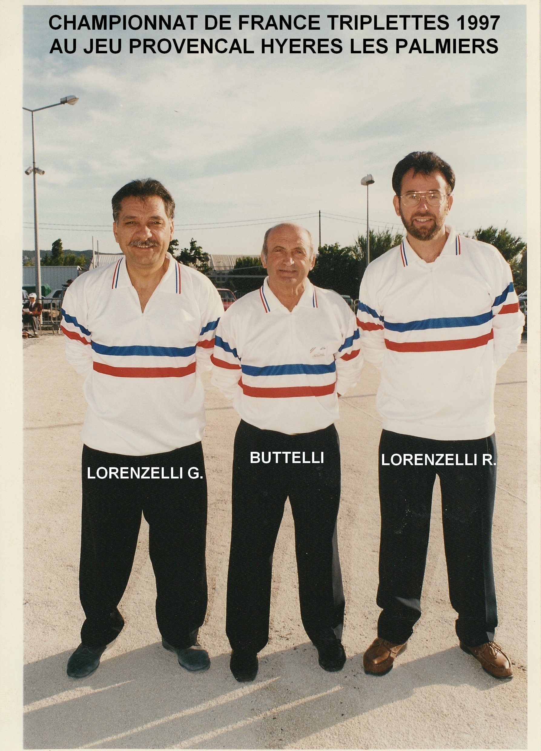 1997 au championnat de France triplettes à HYERES
