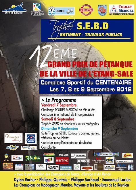 L'AFFICHE DU 12EME GRAND PRIX PETANQUE DE LA VILLE DE L'ETANG SALE 2012 L'AFFICHE DU 12EME GRAND PRIX PETANQUE DE LA VILLE DE L'ETANG SALE 2012