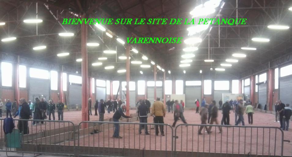 BIENVENUE SUR LE SITE DE LA PETANQUE VARENNOISE